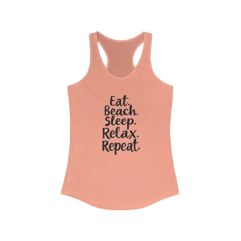 Peach-colored Beach Vibes Racerback Tank Top Eat Beach Sleep Relax Repeat for summer style