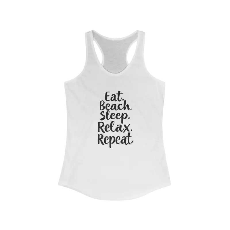 White Beach Vibes Racerback Tank Top featuring Eat Beach Sleep Relax Repeat design