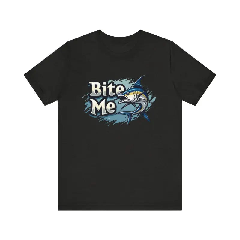 Black unisex t-shirt featuring a Bite Me marlin graphic for fishing enthusiasts