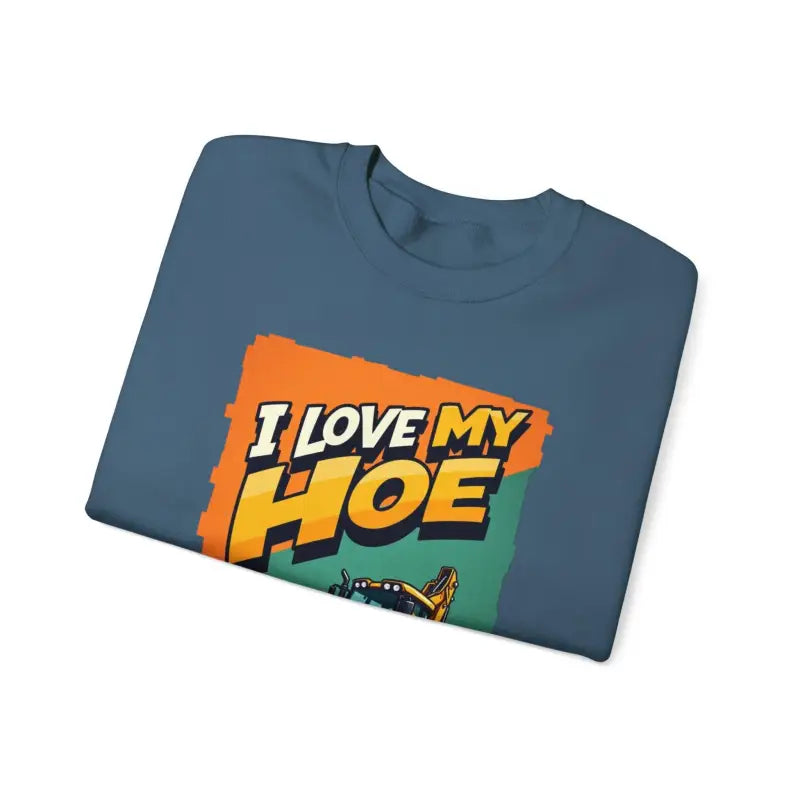 Blue t-shirt featuring I love my hoe graphic for Construction Vehicle Crewneck Sweatshirt