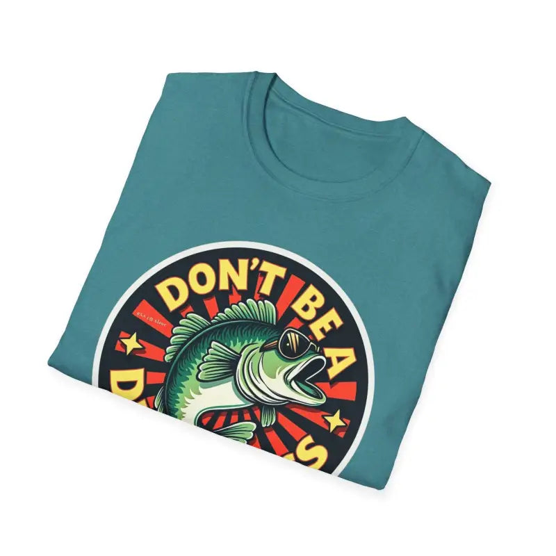 Folded teal t-shirt from Don’t Be A Dumb Bass Graphic Unisex T-Shirt collection
