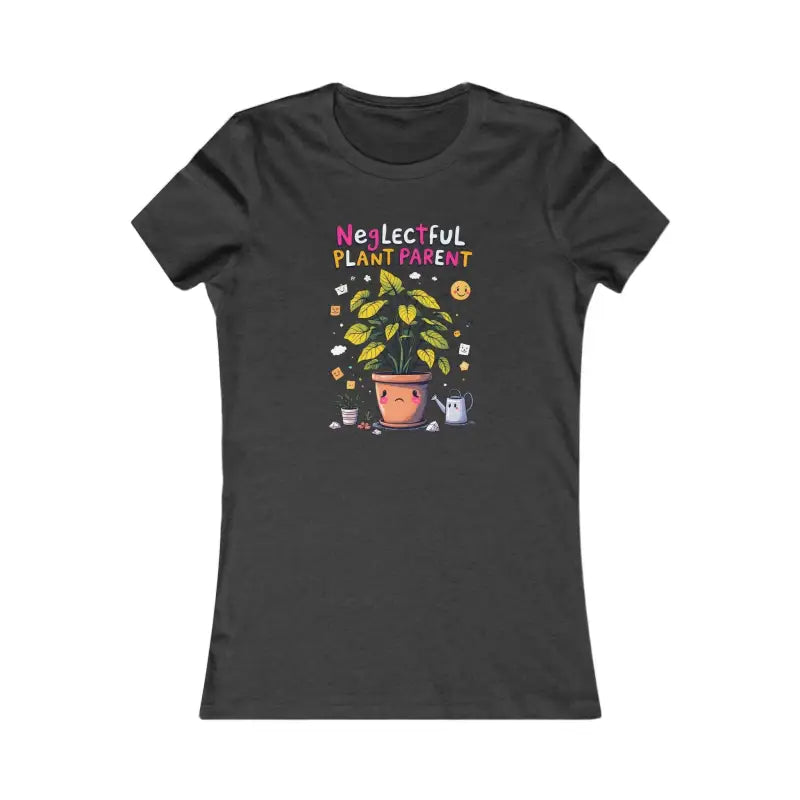 Dark gray women’s t-shirt featuring Funny Neglectful Plant Parent design