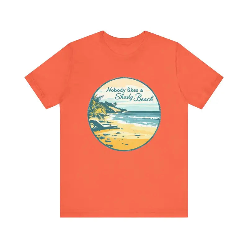 Orange Nobody Likes a Shady Beach Unisex Tee featuring vibrant beach graphic