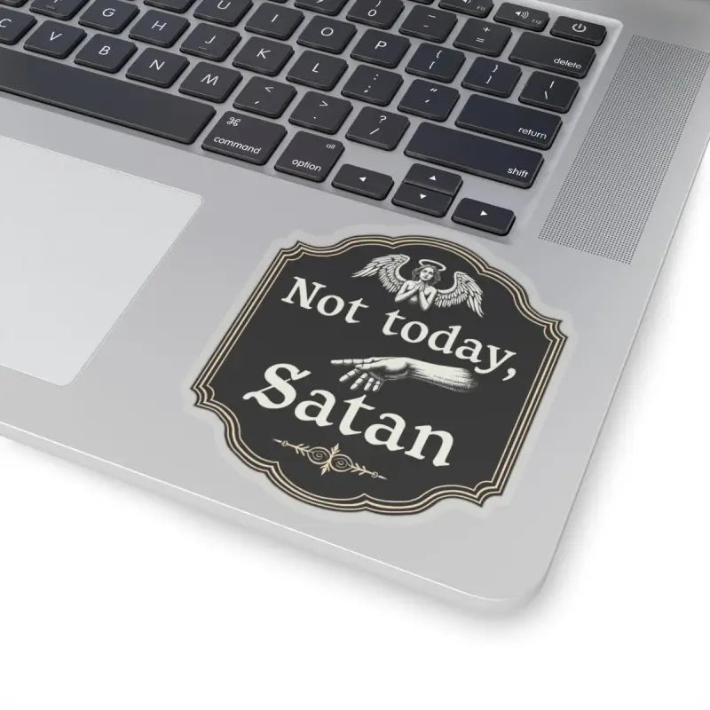 Laptop sticker featuring Not Today Satan design on Not Today Satan Black Gold Sign