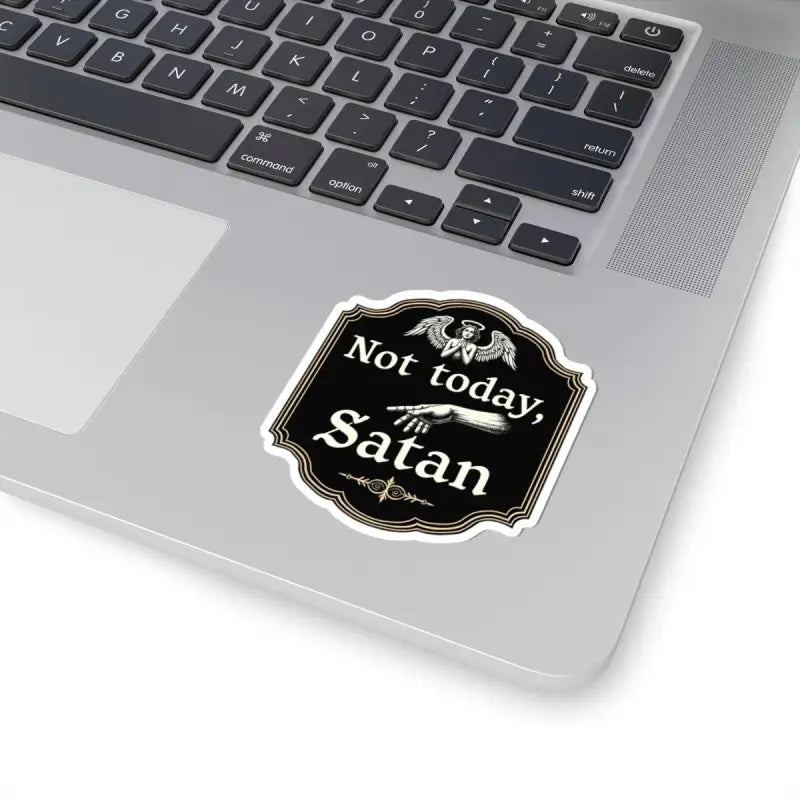 Not Today Satan sticker on Not Today Satan Black Gold Religious Decorative Sign