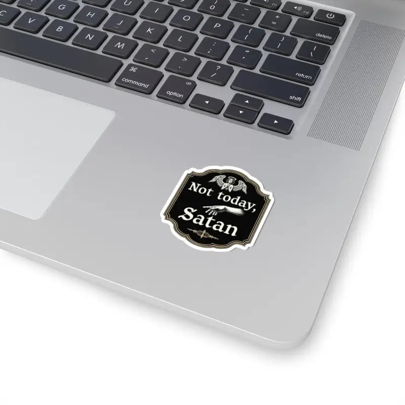 Rectangular sticker featuring Not Today Satan text on decorative sign in black and gold