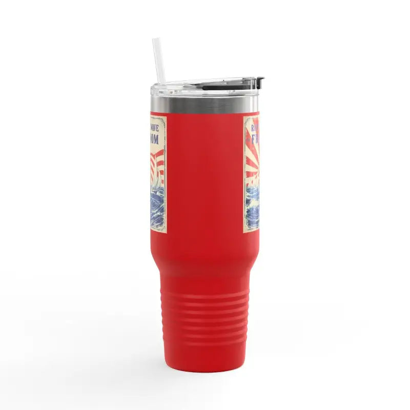 Red insulated tumbler with straw from Ride The Wave Of Freedom 40oz Travel Mug