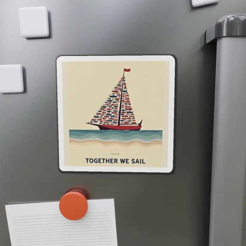 Sailboat art magnet featuring a custom die cut vinyl design for Together We Sail