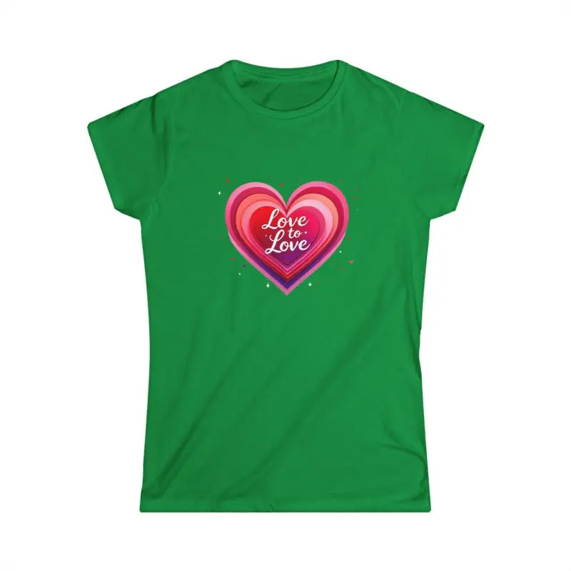 Green Women Softstyle Tee Shirt featuring Love to Love heart graphic design
