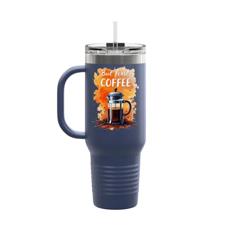 Blue coffee mug with handle for But First Coffee 40oz Tumbler With Straw