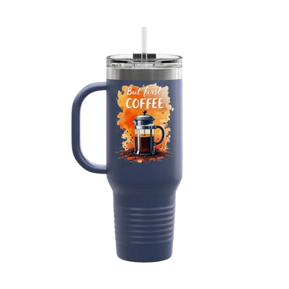 Blue coffee mug with handle for But First Coffee 40oz Tumbler With Straw