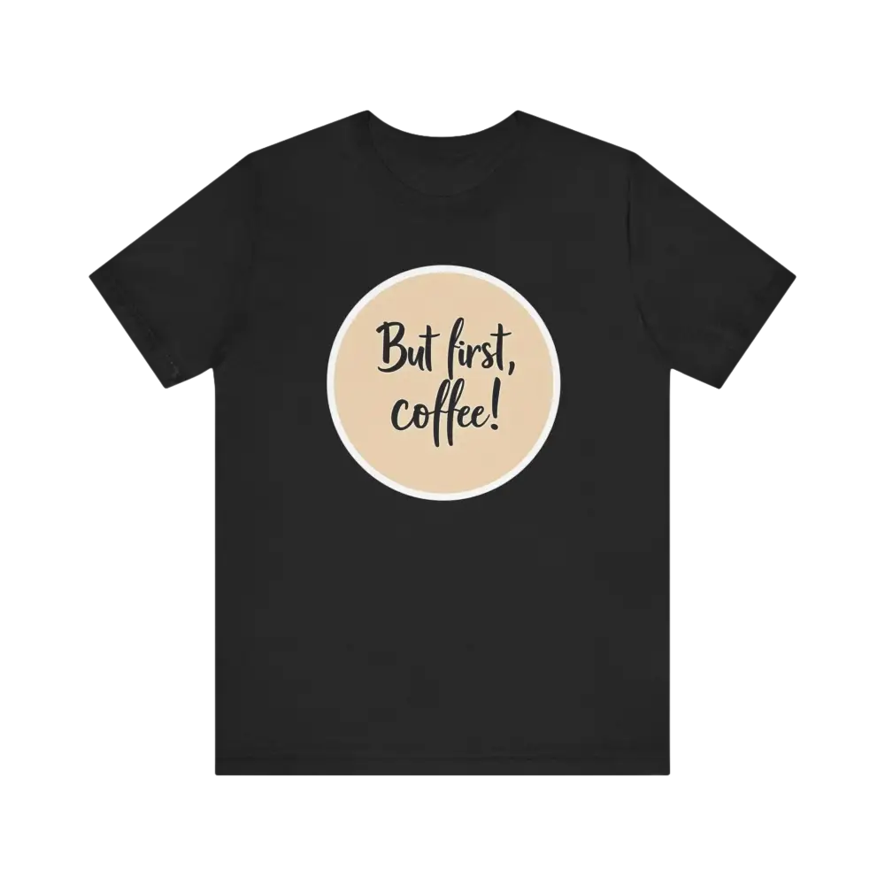Black Coffee Lover Tee Unisex Jersey T Shirt featuring a trendy coffee slogan design