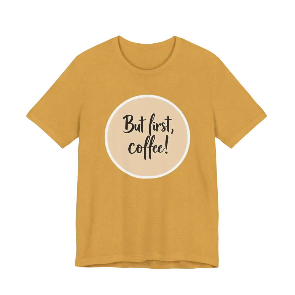 Mustard-colored Coffee Lover Tee Unisex Jersey T Shirt with coffee slogan