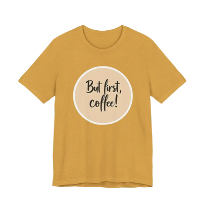 Mustard-colored Coffee Lover Tee Unisex Jersey T Shirt with coffee slogan