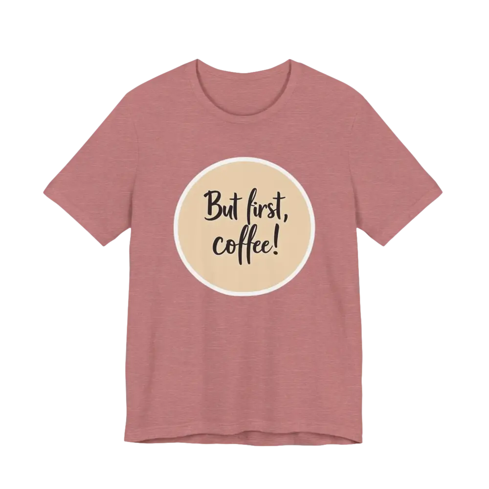 Pink Coffee Lover Tee Unisex Jersey T Shirt featuring a fun coffee slogan