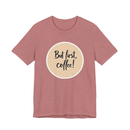 Pink Coffee Lover Tee Unisex Jersey T Shirt featuring a fun coffee slogan