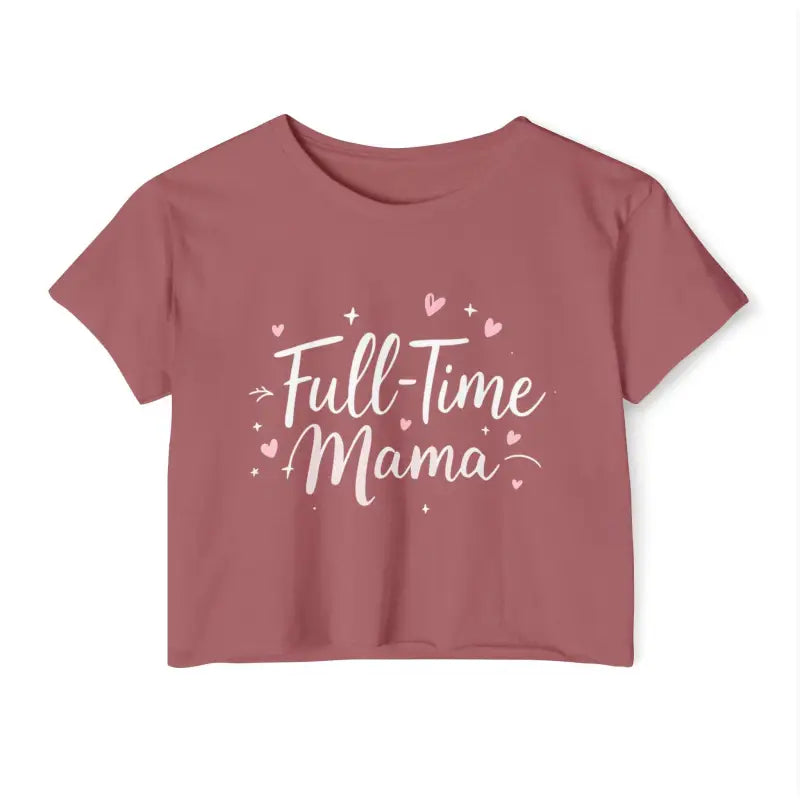 Mauve Full Time Mama Crop Top featuring stylish graphic design for mothers