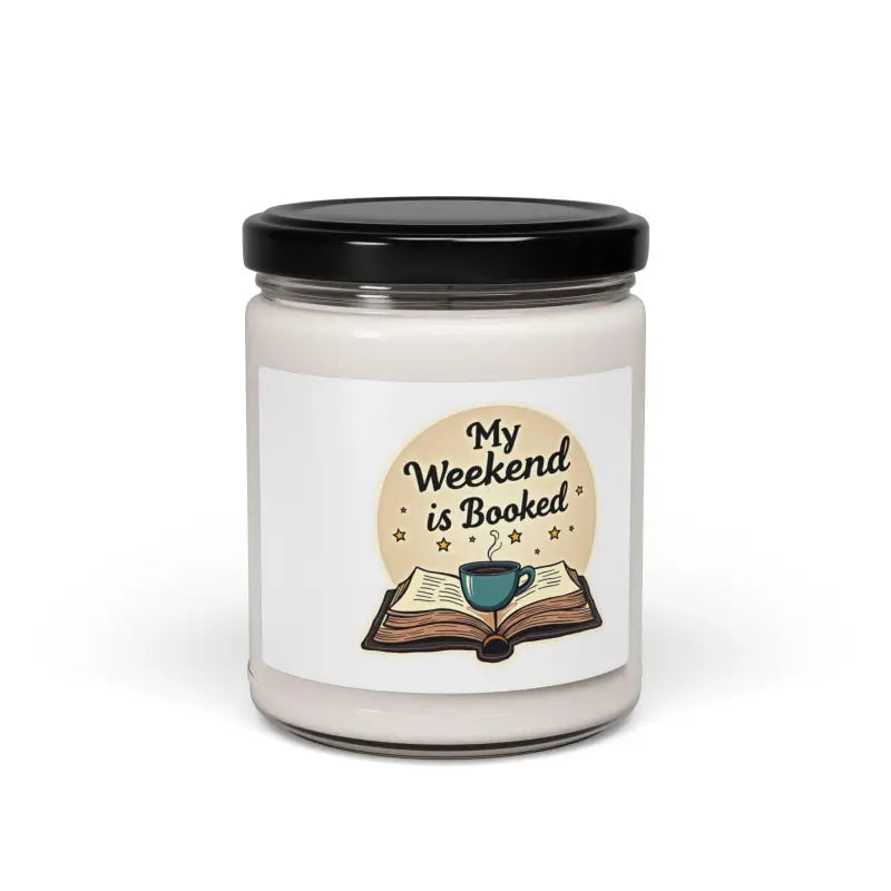 My Weekend Is Booked Soy Wax Scented Candle in a decorative jar