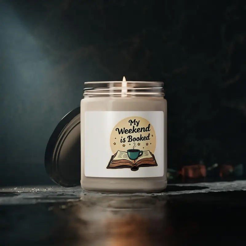 Burning My Weekend Is Booked Soy Wax Scented Candle for a relaxing atmosphere