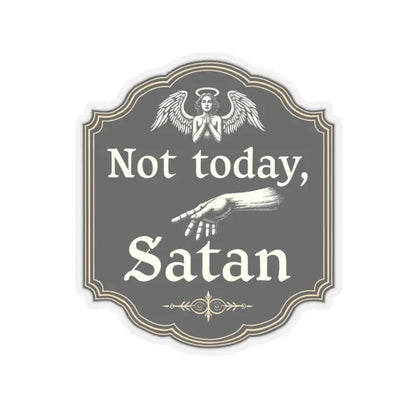 Decorative sign featuring religious imagery from Not Today Satan in black and gold design