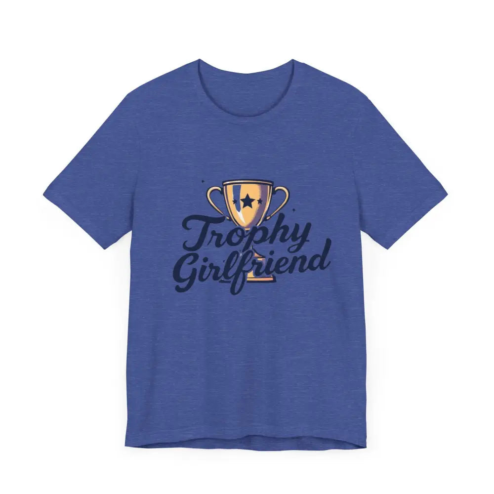Blue unisex Peach Trophy Girlfriend T-shirt featuring a stylish trophy design