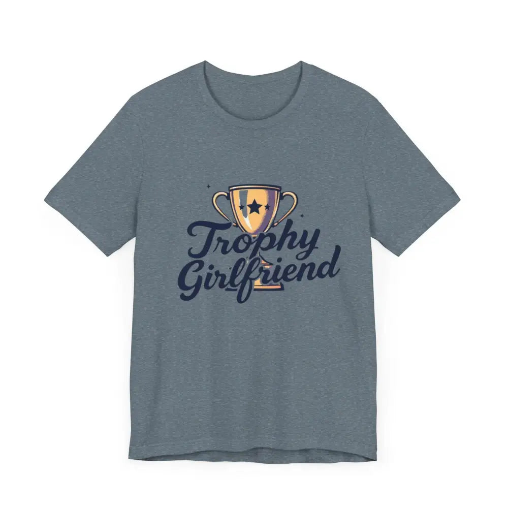 Gray Trophy Girlfriend design on Peach Trophy Girlfriend Unisex T Shirt