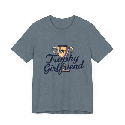 Gray Trophy Girlfriend design on Peach Trophy Girlfriend Unisex T Shirt