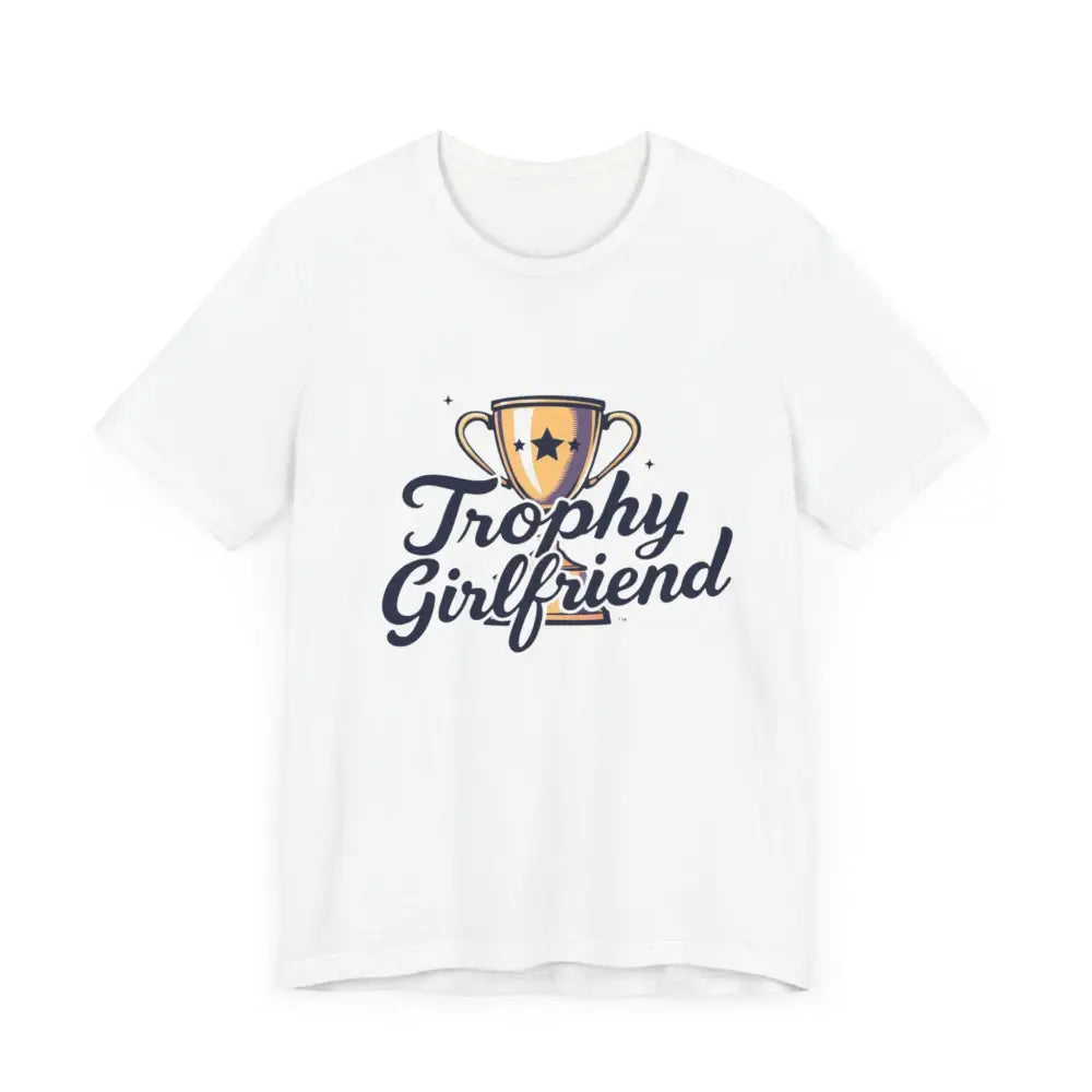 White Peach Trophy Girlfriend Unisex T-Shirt featuring a Trophy Girlfriend design