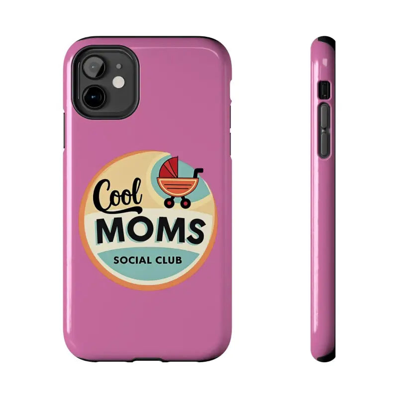 Pink Phone Case with Cool Moms Social Club Design for stylish protection and support