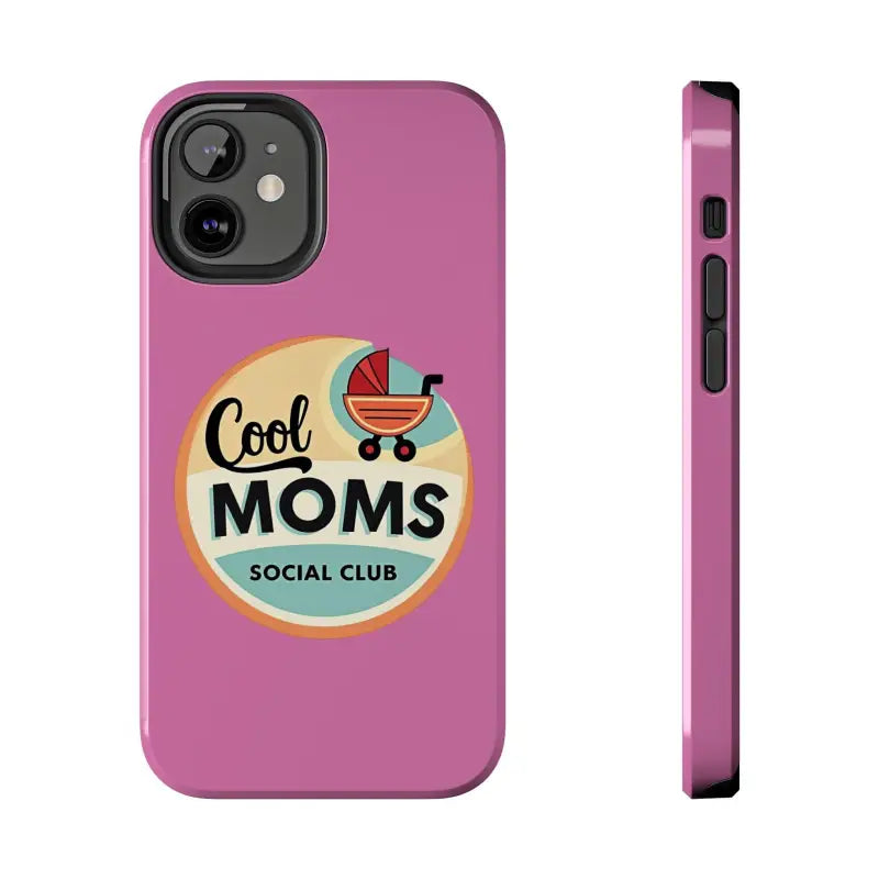 Pink phone case featuring Cool Moms Social Club design for stylish protection