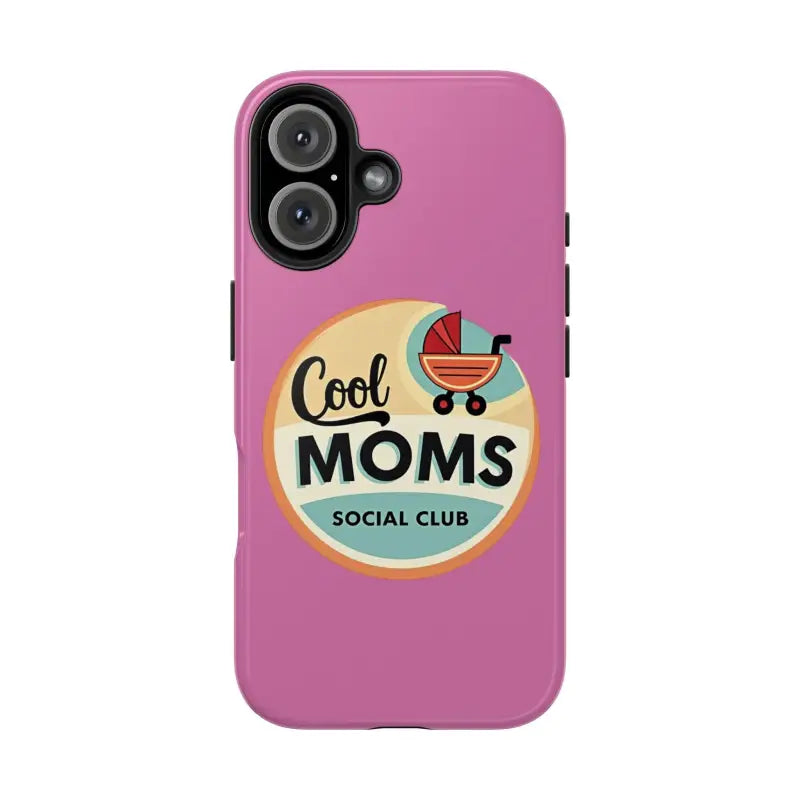 Pink Phone Case with Cool Moms Social Club Design for stylish protection and flair