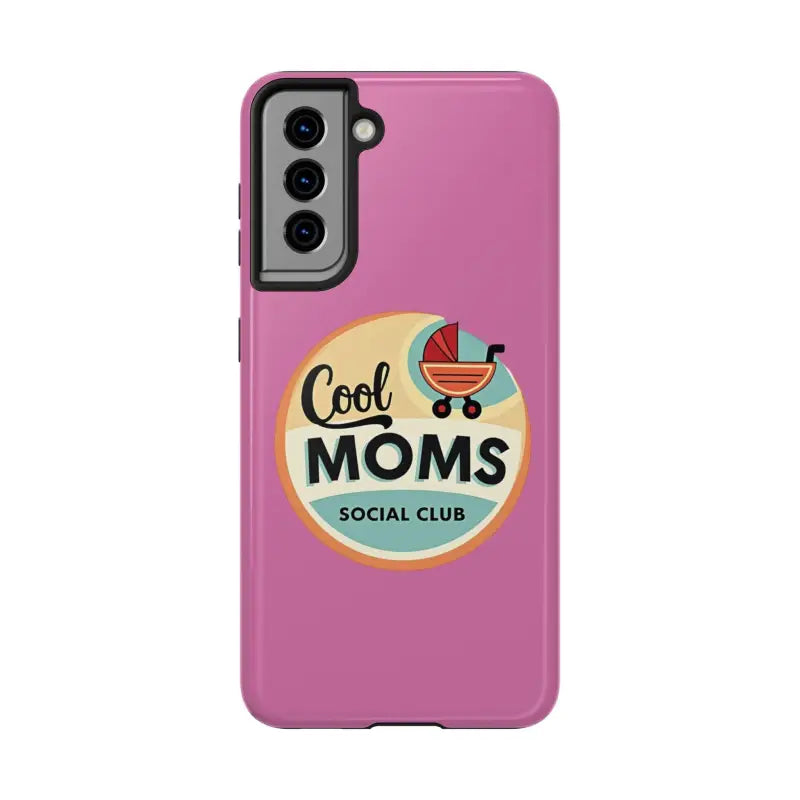 Pink Phone Case with Cool Moms Social Club Design for stylish and protective smartphone use