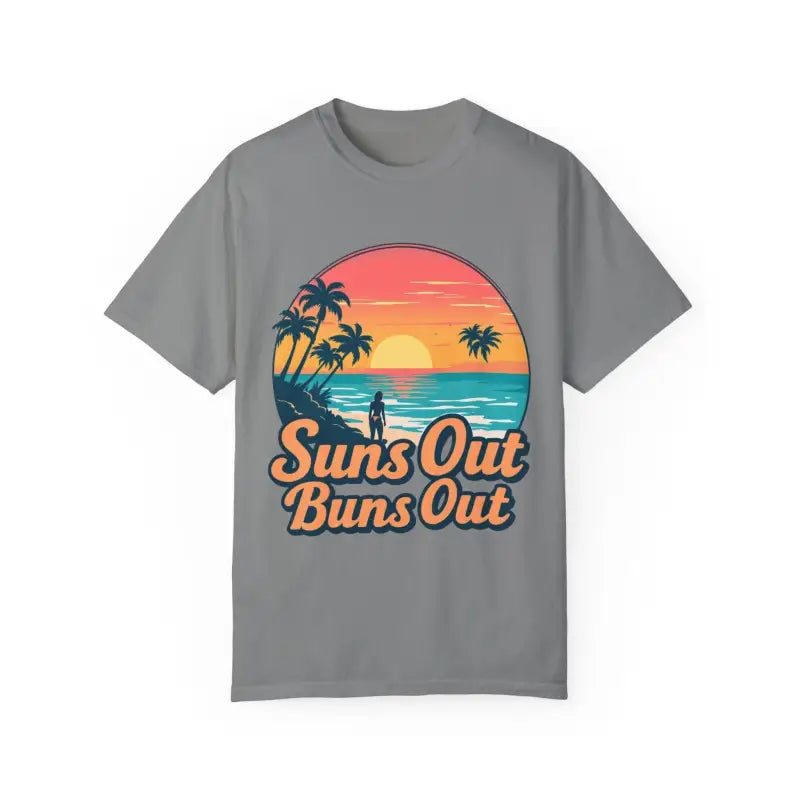 Gray Suns Out Buns Out Unisex Garment Dyed Summer T-Shirt with beach graphic design